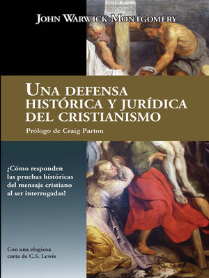 cover image of Una Defensa Histórica y Jurídica Del Cristianismo